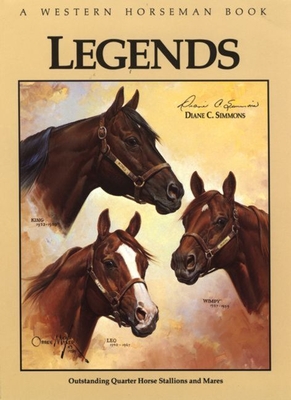 Legends: Outstanding Quarter Horse Stallions and Mares Cover Image