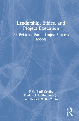 Leadership, Ethics, and Project Execution: An Evidence-Based Project Success Model Cover Image