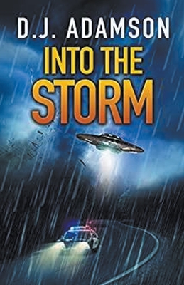 Into The Storm By D. J. Adamson Cover Image