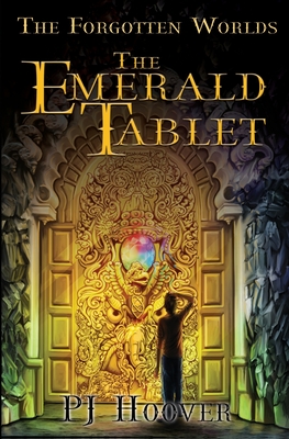 Cover for The Emerald Tablet (Forgotten Worlds #1)