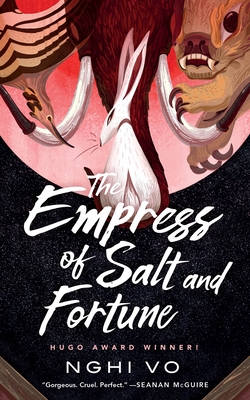 The Empress of Salt and Fortune (The Singing Hills Cycle #1)