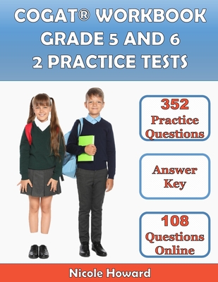 Cogat(r) Workbook Grade 5 and 6: 2 Manuscripts, Cogat(r) Grade 5 Test Prep, Cogat(r) Grade 6 Test Prep, Level 11 and 12 Form 7, 352 Practice Questions (Gifted and Talented Test Prep)
