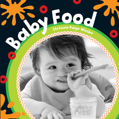 Baby Food By Stefanie Paige Wieder Cover Image