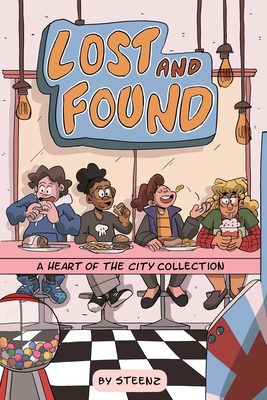 Lost and Found: A Heart of the City Collection By Steenz Cover Image