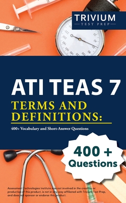 ATI TEAS 7 Terms and Definitions: 400+ Vocabulary and Short-Answer Questions Cover Image