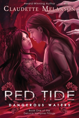 Red Tide: Dangerous Waters By Claudette Nicole Melanson, Rachel Montreuil (Cover Design by) Cover Image