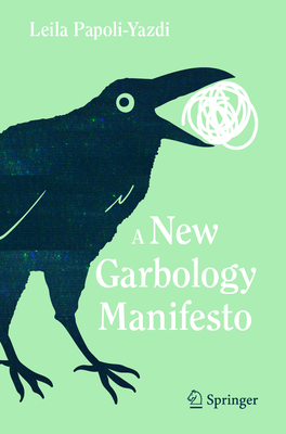 A New Garbology Manifesto (Copernicus Books)