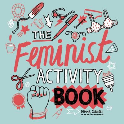 Feminist Activity Book By Gemma Correll Cover Image