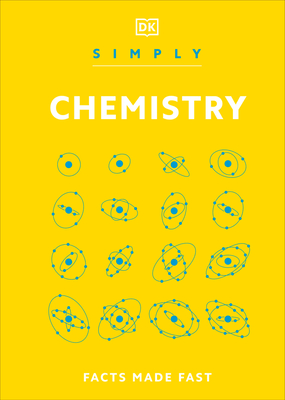 Simply Chemistry (DK Simply) By DK Cover Image