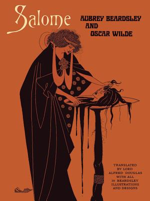 Salome (Dover Fine Art) By Aubrey Beardsley, Oscar Wilde Cover Image