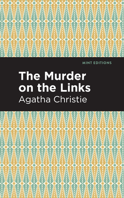 The Murder on the Links By Agatha Christie, Mint Editions (Contribution by) Cover Image