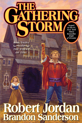 The Gathering Storm: Book Twelve of the Wheel of Time Cover Image