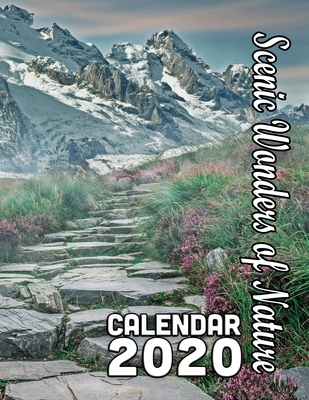 Scenic Wonders of Nature Calendar 2020: 14 Months of Beautiful and Natural Scenes Around the World By Calendar Gal Press Cover Image