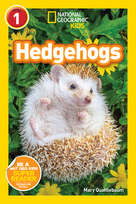 National Geographic Readers: Hedgehogs (Level 1) By Mary Quattlebaum Cover Image