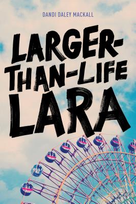 Cover for Larger-Than-Life Lara