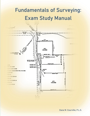 Fundamentals of Surveying: Exam Study Manual Cover Image