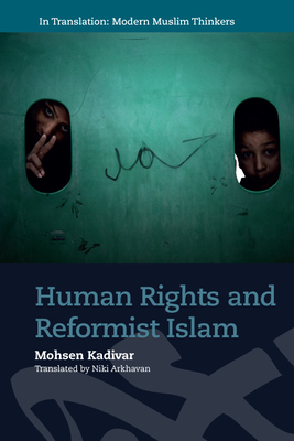 Human Rights and Reformist Islam (In Translation: Modern Muslim Thinkers) Cover Image