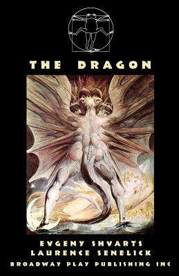 The Dragon By Evgeny Shvarts, Laurence Senelick (Translator) Cover Image