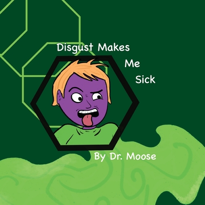 Disgust Makes Me Sick Cover Image