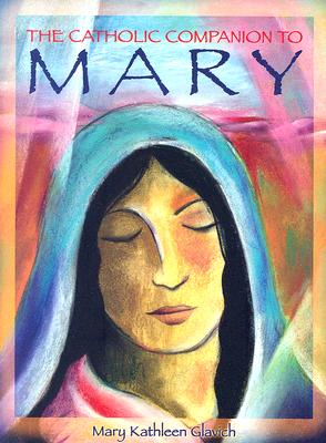 The Catholic Companion to Mary Cover Image