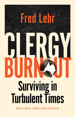 Cover for Clergy Burnout, Revised and Expanded