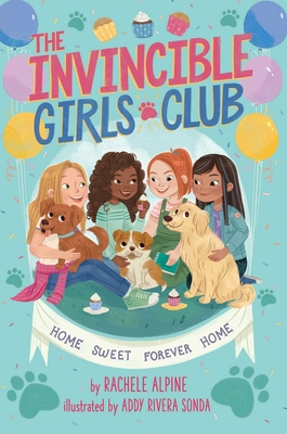 Cover for Home Sweet Forever Home (The Invincible Girls Club #1)