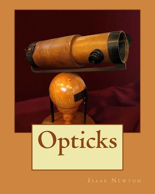 Opticks By Isaac Newton Cover Image