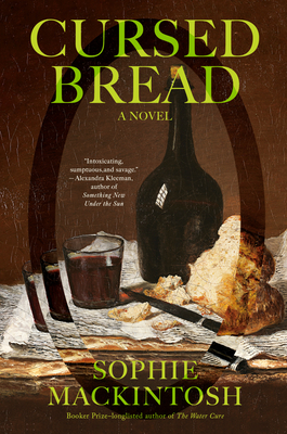 Cursed Bread: A Novel