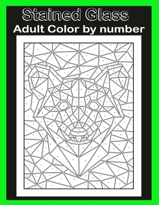 Download Stained Glass Color By Number Adult Coloring Book For Stress Relief Relaxation Paperback The Collective Oakland