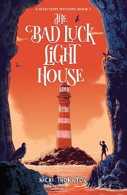 Front cover of The Bad Luck Lighthouse by Nicki Thornton
