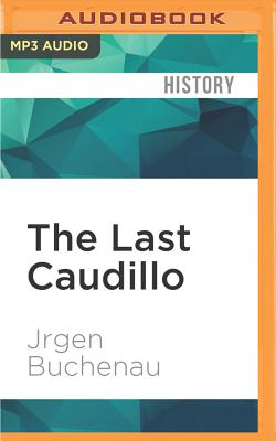 The Last Caudillo: Alvaro Obregón and the Mexican Revolution (Viewpoints / Puntos de Vista) Cover Image