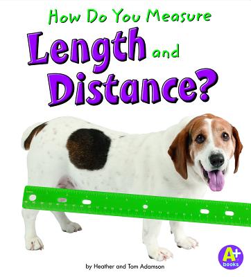 How Do You Measure Length and Distance? (Measure It!) Cover Image