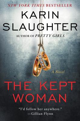 The Kept Woman: A Novel (Will Trent #8) By Karin Slaughter Cover Image