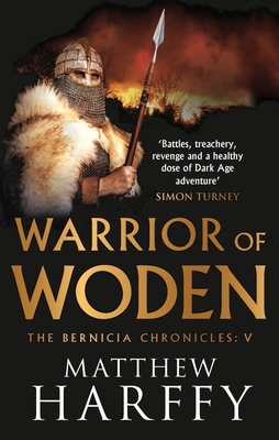 Warrior of Woden (The Bernicia Chronicles #5) Cover Image