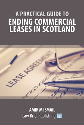A Practical Guide to Ending Commercial Leases in Scotland Cover Image