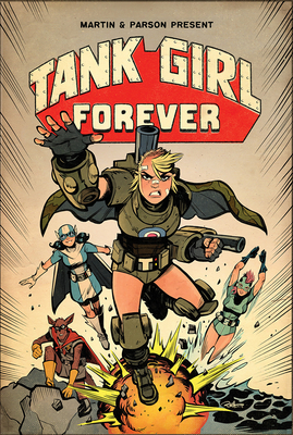 Tank Girl Vol. 2: Tank Girl Forever (Graphic Novel) Cover Image
