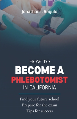 How to Become a Phlebotomist in California Cover Image
