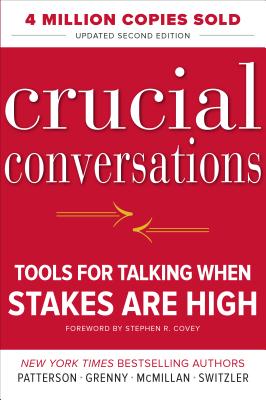 Crucial Conversations: Tools for Talking When Stakes Are High, Second Edition Cover Image