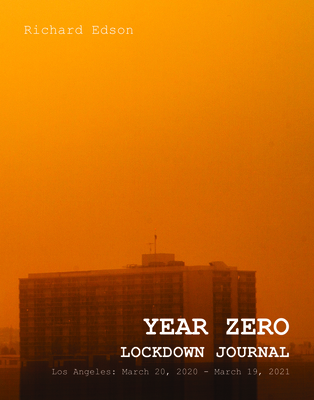 Year Zero Lockdown Journal By Richard Edson Cover Image