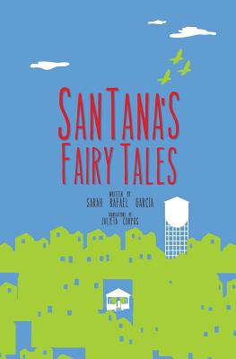 SanTana´s Fairy Tales By Sarah Rafael García Cover Image
