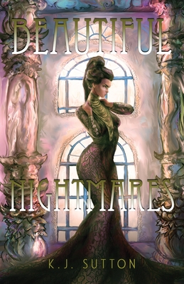 Beautiful Nightmares By K. J. Sutton Cover Image