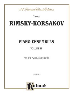 Piano Duets, Vol 3 (Kalmus Edition #3) By Nicolai Rimsky-Korsakov (Composer) Cover Image