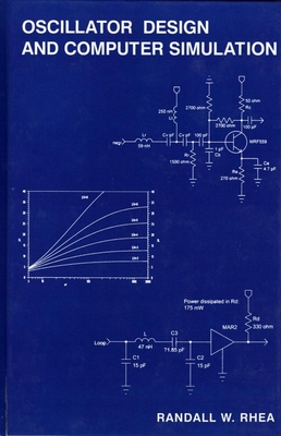 Oscillator Design and Computer Simulation (Electromagnetics and Radar) By Randall W. Rhea Cover Image