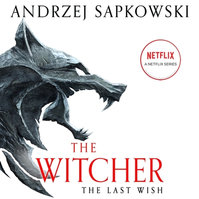 The Last Wish Lib/E: Introducing the Witcher