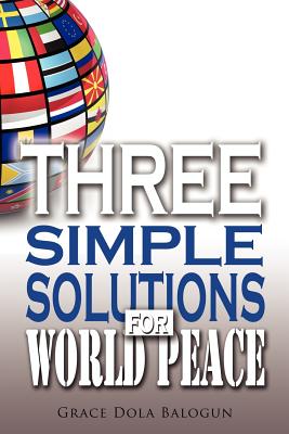 Three Simple Solutions for World Peace Cover Image