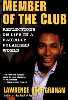 A Member of the Club: Reflections on Life in a Racially Polarized World Cover Image