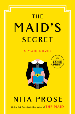 The Maid's Secret: A Maid Novel By Nita Prose Cover Image