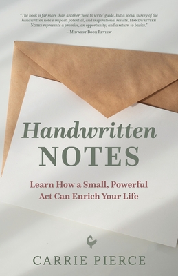 Handwritten Notes: Learn How a Small, Powerful Act Can Enrich Your Life Cover Image