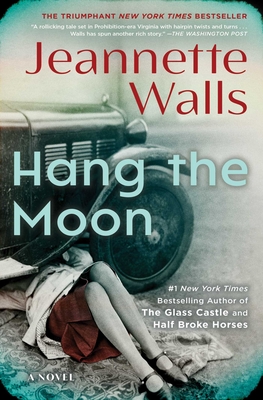Hang the Moon: A Novel By Jeannette Walls Cover Image