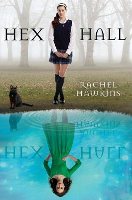 Hex Hall (A Hex Hall Novel #1)